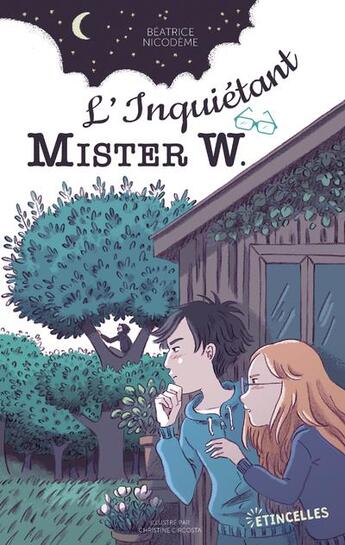 Couverture du livre « L'inquiétant Mister W. » de Christine Circosta et Beatrice Nicodeme aux éditions Gulf Stream