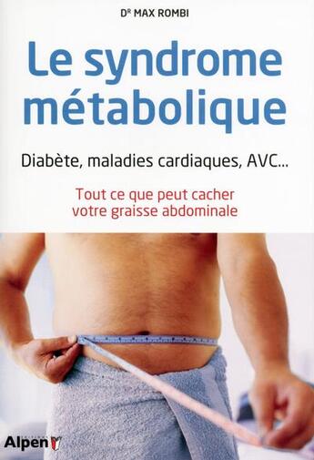 Couverture du livre « Le syndrome metabolique » de Rombi Max aux éditions Alpen