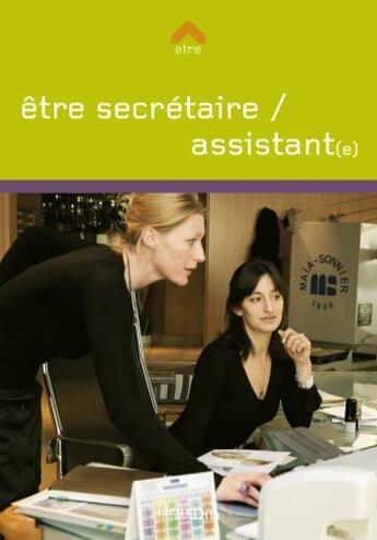 Couverture du livre « Secrétaire / assistant(e) » de Helene Delahaye et Francois Granier aux éditions Lieux Dits