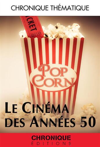 Couverture du livre « Le cinéma des années 50 » de  aux éditions Chronique