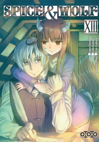 Couverture du livre « Spice & wolf Tome 13 » de Isuna Hasekura et Keito Koume et Jyuu Ayakura aux éditions Ototo