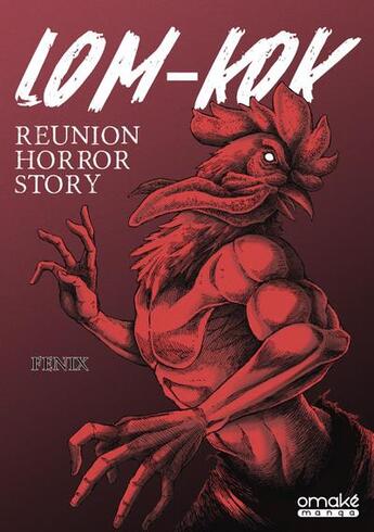 Couverture du livre « Lom-Kok Reunion Horror Story » de Fenix aux éditions Omake Books