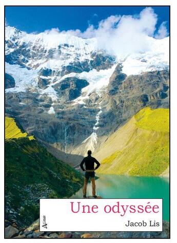 Couverture du livre « Une odyssée » de Jacob Lis aux éditions Atlande Litterature