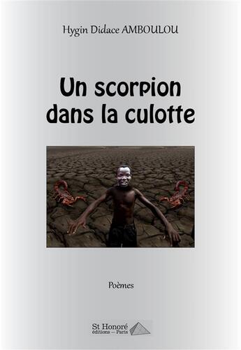 Couverture du livre « Un scorpion dans la culotte » de Amboulou H D. aux éditions Saint Honore Editions