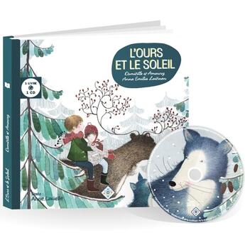 Couverture du livre « L'OURS ET LE SOLEIL » de Domitille et Amaury et Anna Emilia Laitinen et Anne Lavielle aux éditions Joyvox