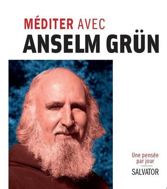 Couverture du livre « Méditer avec Anselm Grün » de Anselm Grun aux éditions Salvator