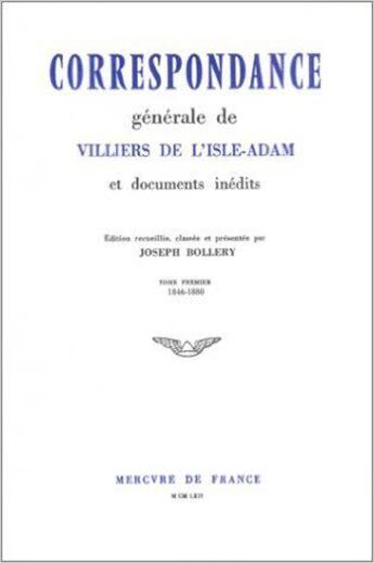 Couverture du livre « Correspondance generale et documents inedits » de Villiers De L'Isle-A aux éditions Mercure De France