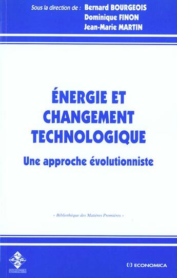 Couverture du livre « ENERGIE ET CHANGEMENT TECHNOLOGIQUE » de Bourgeois/Bernard aux éditions Economica