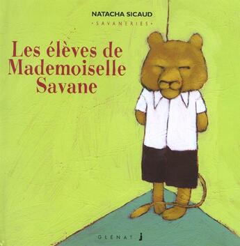 Couverture du livre « LES ELEVES DE MADEMOISELLE SAVANE » de Natacha Sicaud aux éditions Glenat