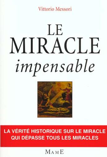 Couverture du livre « Le miracle impensable » de Vittorio Messori aux éditions Mame