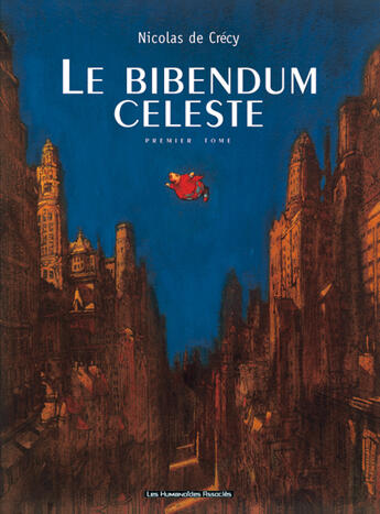 Couverture du livre « Le bibendum céleste T.1 » de Nicolas De Crecy aux éditions Humanoides Associes