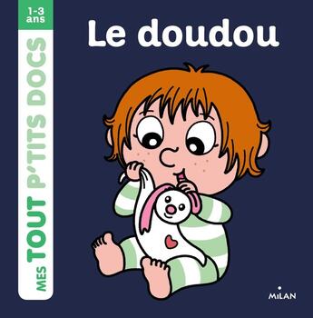 Couverture du livre « Le doudou » de Charlotte Ameling et Paule Battault aux éditions Milan