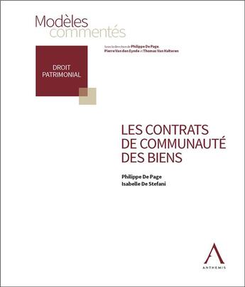 Couverture du livre « Les contrats de communauté des biens (1re édition) » de Philippe De Page et Isabelle De Stefani aux éditions Anthemis