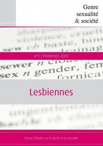 Couverture du livre « GENRE, SEXUALITE & SOCIETE T.1 ; lesbiennes » de Sexualite & Societe Revue Genre aux éditions Iris-ehess