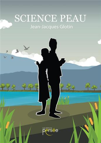 Couverture du livre « Science peau » de Glotin Jean-Jacques aux éditions Persee