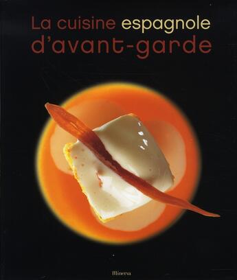 Couverture du livre « La cuisine espagnole d'avant-garde » de Capel/Bellido aux éditions La Martiniere