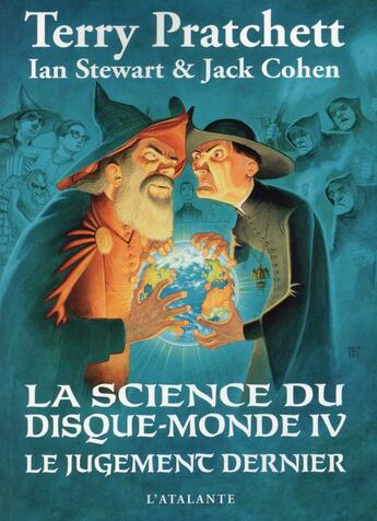 Couverture du livre « La science du Disque-monde Tome 4 : le jugement dernier » de Terry Pratchett et Ian Stewart et Jack Cohen aux éditions L'atalante