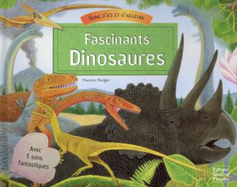 Couverture du livre « Fascinants dinosaures » de Frédérique Fraisse aux éditions Quatre Fleuves