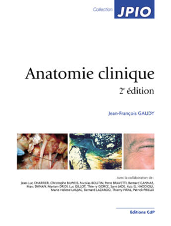 Couverture du livre « Anatomie clinique (2e édition) » de Jean-Francois Gaudy aux éditions Cahiers De Protheses