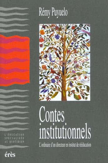 Couverture du livre « Contes institutionnels » de Remy Puyuelo aux éditions Eres