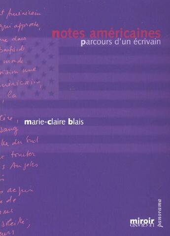 Couverture du livre « Notes americaines » de Marie-Claire Blais aux éditions Le Grand Miroir