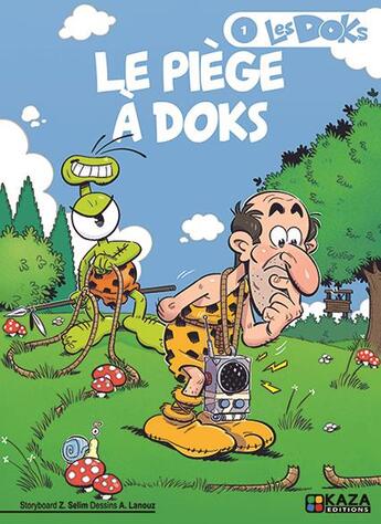 Couverture du livre « Les Doks Tome 1 : le piège à Doks » de Selim Zerdani et Ahmad Lanouz aux éditions Kaza Editions