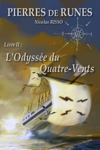 Couverture du livre « Pierre de Runes Livre II L'Odyssée du Quatre-Vents » de Nicolas Risso aux éditions Lulu