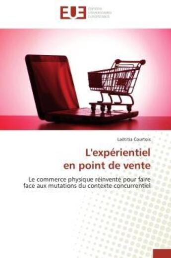 Couverture du livre « L'experientiel en point de vente » de Courtois-L aux éditions Editions Universitaires Europeennes