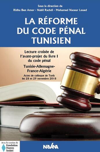 Couverture du livre « La réforme du code pénal tunisien » de  aux éditions Nirvana