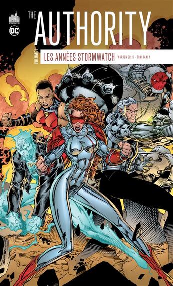 Couverture du livre « The Authority - les années Stormwatch Tome 1 » de Tom Raney et Warren Ellis aux éditions Urban Comics