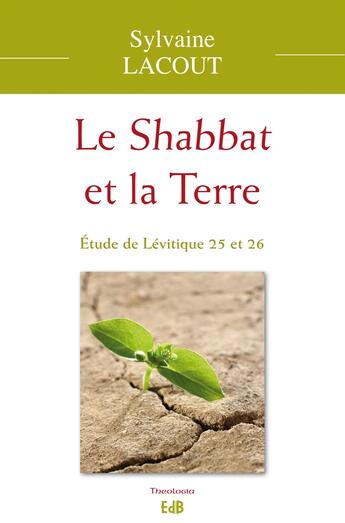 Couverture du livre « Le Shabbat et la terre » de Sylvaine Lacout aux éditions Des Beatitudes