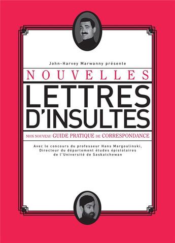 Couverture du livre « Nouvelles lettres d'insultes » de John-Harvey Marwanny et Hans Margoulinski aux éditions Marwanny