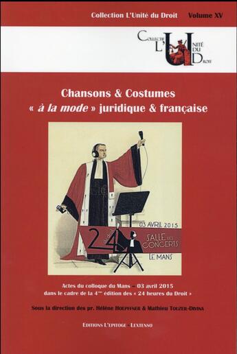 Couverture du livre « Chansons & costumes « à la mode » juridique & française » de Helene Hoepffner et Mathieu Touzeil-Divina aux éditions Epitoge