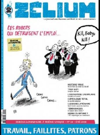 Couverture du livre « Zelium magazine - t10 - zelium n 10 : travail, faillites, patrons » de  aux éditions Zelium