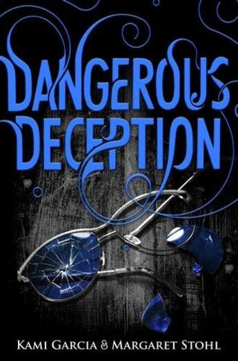 Couverture du livre « Dangerous Deception (Dangerous Creatures Book 2) » de Kami Garcia A Stohl aux éditions Children Pbs