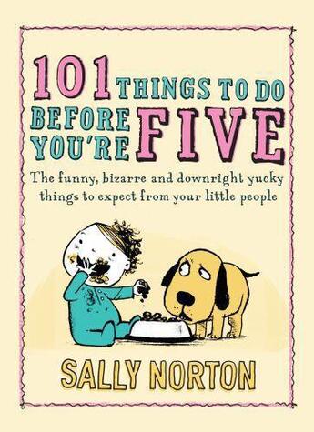 Couverture du livre « 101 Things to Do Before You're Five » de Norton Sally aux éditions Penguin Books Ltd Digital