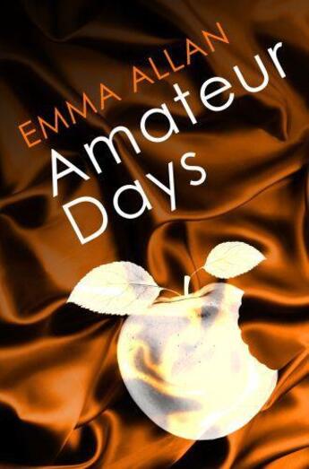 Couverture du livre « Amateur Days » de Allan Emma aux éditions Little Brown Book Group Digital
