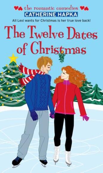 Couverture du livre « The Twelve Dates of Christmas » de Catherine Hapka aux éditions Simon Pulse