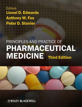 Couverture du livre « Principles and Practice of Pharmaceutical Medicine » de Lionel D. Edwards et Anthony W. Fox et Peter D. Stonier aux éditions Wiley-blackwell