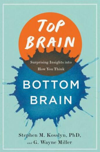 Couverture du livre « Top Brain, Bottom Brain » de Miller G Wayne aux éditions Simon & Schuster