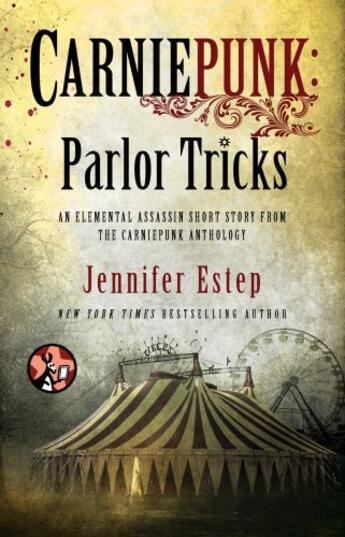 Couverture du livre « Carniepunk: Parlor Tricks » de Jennifer Estep aux éditions Pocket Star