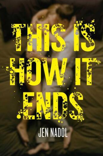 Couverture du livre « This Is How It Ends » de Nadol Jen aux éditions Simon Pulse