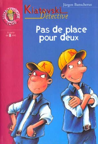 Couverture du livre « Kiatovski detective 8 - pas de place pour deux » de Banscherus Jurgen aux éditions Hachette Jeunesse