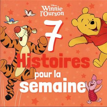 Couverture du livre « 7 histoires pour la semaine : Winnie l'Ourson » de Disney aux éditions Disney Hachette