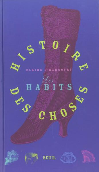 Couverture du livre « Les histoire des choses. habits » de Claire D' Harcourt aux éditions Seuil