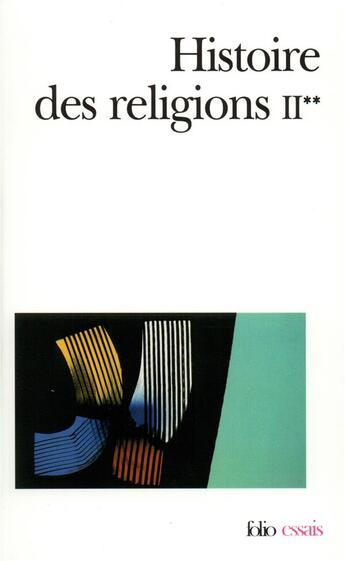 Couverture du livre « Histoire des religions t.2 » de Henri-Charles Puech et Collectif aux éditions Folio