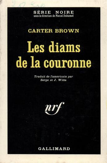 Couverture du livre « Les diams de la couronne » de Carter Brown aux éditions Gallimard