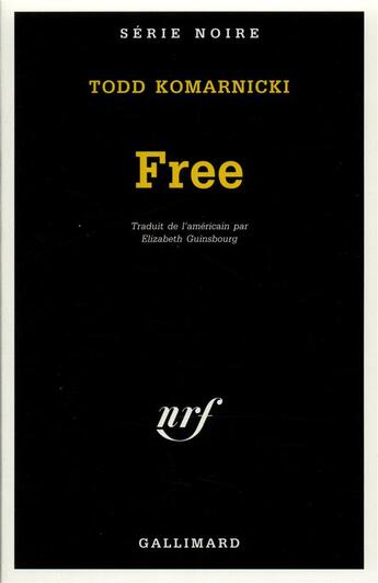 Couverture du livre « Free » de Todd Komarnicki aux éditions Gallimard