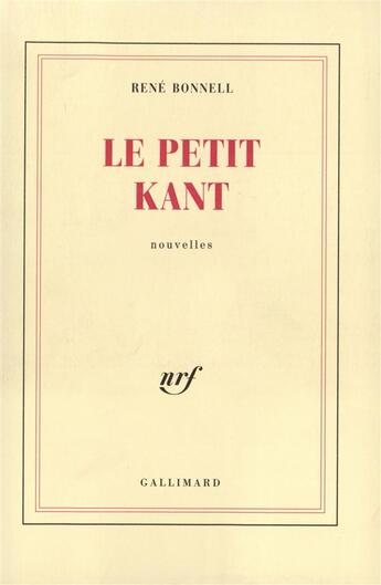 Couverture du livre « Le petit kant » de Rene Bonnell aux éditions Gallimard