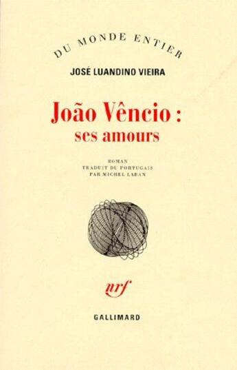 Couverture du livre « Joao vencio : ses amours (tentative d'ambaquisme litteraire fai » de Vieira Jose Lua aux éditions Gallimard